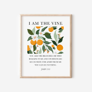 I Am the Vine John 15:5 Christian Bible Art Poster