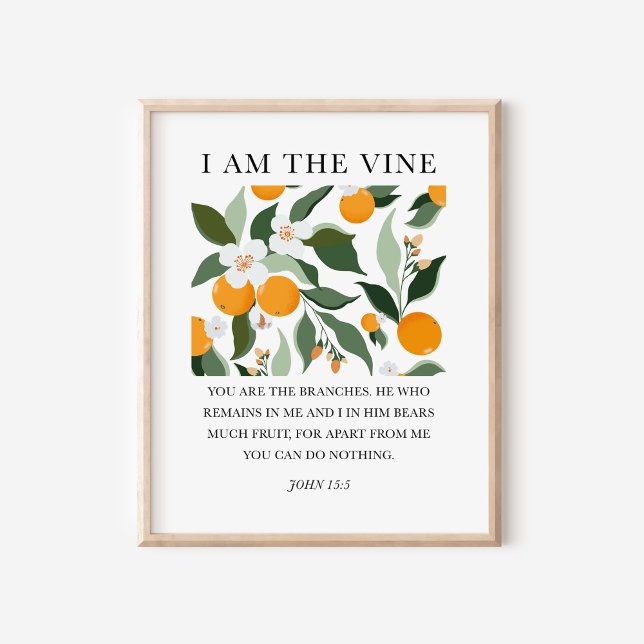 I Am the Vine John 15:5 Christian Bible Art Poster (Creator Uploaded)