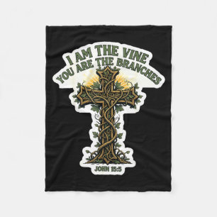 I Am The Vine You Are The Branches Christian Bible Fleece Blanket
