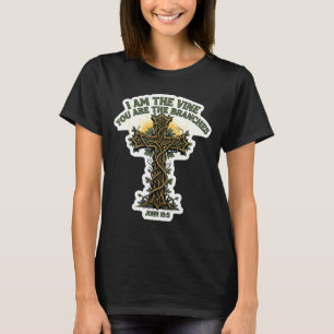 I Am The Vine You Are The Branches Christian Bible T-Shirt