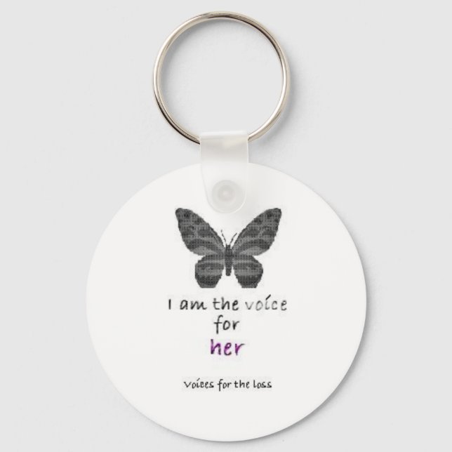 I am the voice for her keychain (Front)