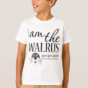 I am the Walrus T-Shirt