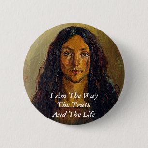 I AM THE WAY THE TRUTH AND THE LIFE 2 INCH ROUND BUTTON
