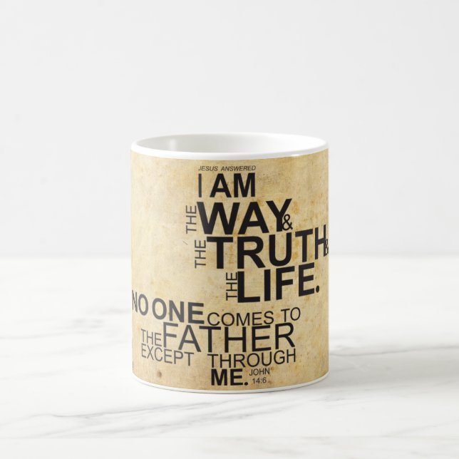 I Am The Way The Truth And The Life Mug (Center)