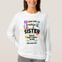 I Am The Youngest Sister, Rules Don't Apply to Me