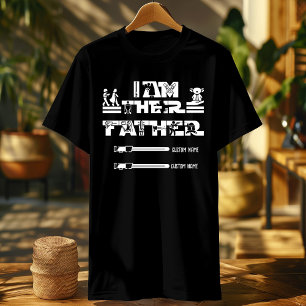 I Am Their Father lightsaber sign personalized T-Shirt