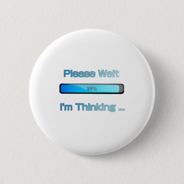I am Thinking Computer Programmer Design 2 Inch Round Button (Front)