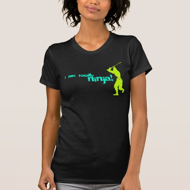 I am totally ninja! T-Shirt (Front)