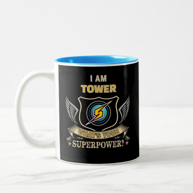 I Am TOWER What's Your Superpower Two-Tone Coffee Mug (Left)