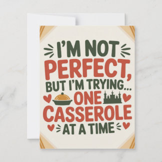I Am Trying to Be Good One Casserole at a Time Invitation