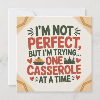 I Am Trying to Be Good One Casserole at a Time Invitation