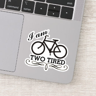 I Am Two Tired Bicycle