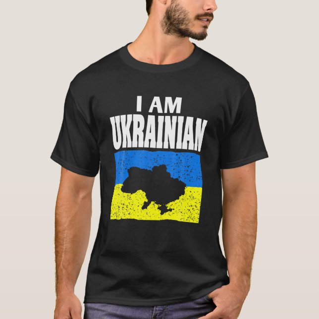 I Am Ukrainian | Stand With Ukraine | Support And T-Shirt (Front)