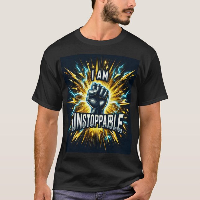 I Am Unstoppable – Lightning Power T-Shirt (Front)