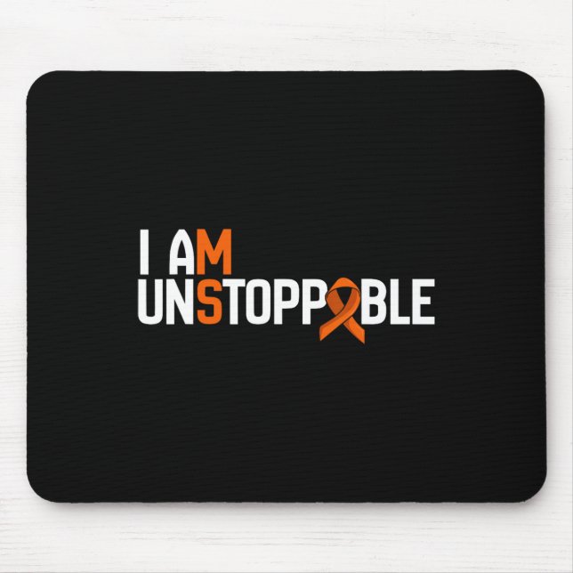 I Am Unstoppable Multiple Sclerosis Ms Awareness M Mouse Pad (Front)