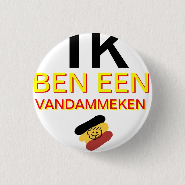 I am Vandammeke 1 Inch Round Button (Front)