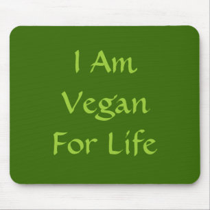 I Am Vegan For Life. Green. Slogan. Custom Mouse Pad