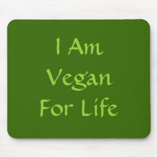 I Am Vegan For Life. Green. Slogan. Custom Mouse Pad