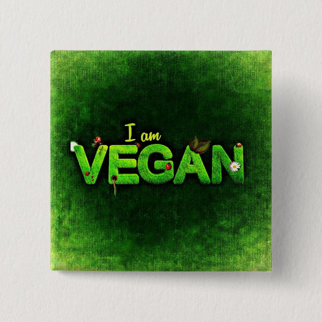 I Am Vegan Written With A Grassy Nature Texture 2 Inch Square Button (Front)