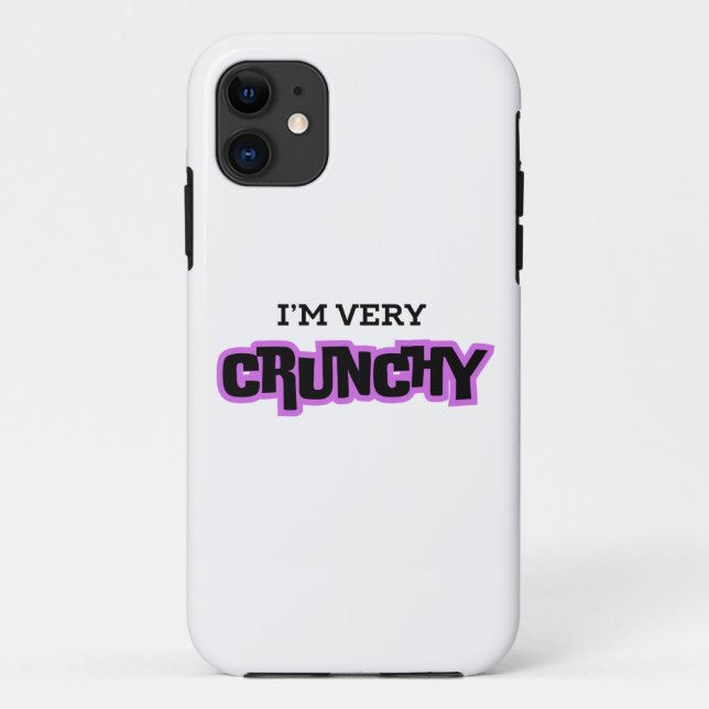 I am very Crunchy Case-Mate iPhone Case (Back)