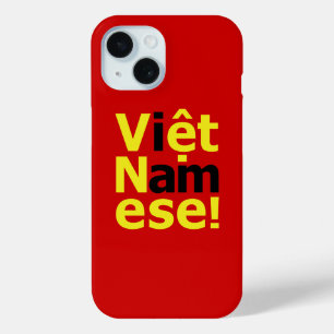 i am Việt Namese! iPhone 15 Case