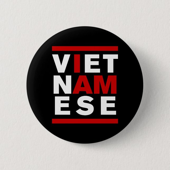 I AM VIETNAMESE 2 INCH ROUND BUTTON (Front)