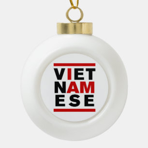 I AM VIETNAMESE CERAMIC BALL CHRISTMAS ORNAMENT