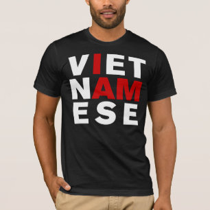 I AM VIETNAMESE T-Shirt
