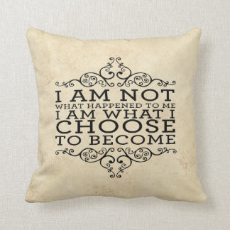 i am what i choose to become throw pillow