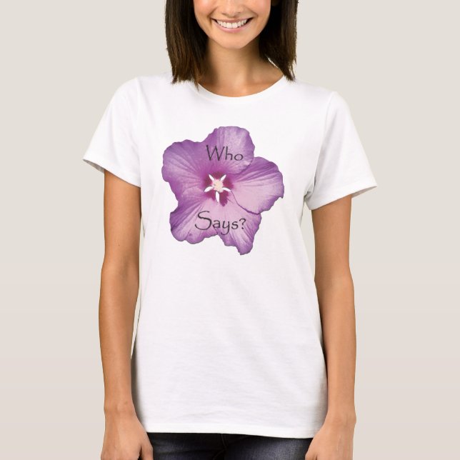 I Am Who I Am Says I Am Shirts (Front)