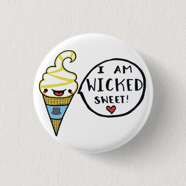 I Am Wicked Sweet Pin (Front)