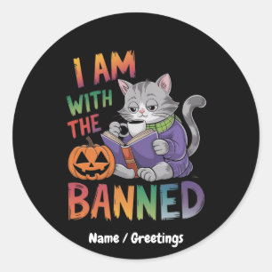 I Am With the Banned: Celebrate Banned Books  Classic Round Sticker