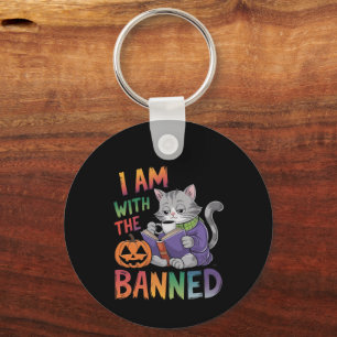 I Am With the Banned: Celebrate Banned Books  Keychain