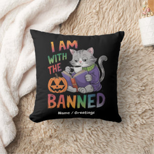 I Am With the Banned: Celebrate Banned Books Throw Pillow