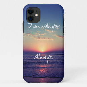 I am with you Always Bible Verse iPhone 11 Case
