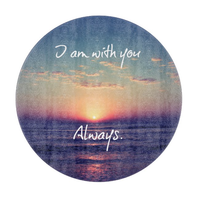I am with you Always Bible Verse Cutting Board (Front)