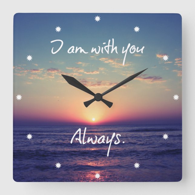 I am with you Always Bible Verse Square Wall Clock (Front)