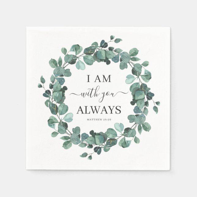 I Am With You Always Christian Verse Eucalyptus Napkin (Front)