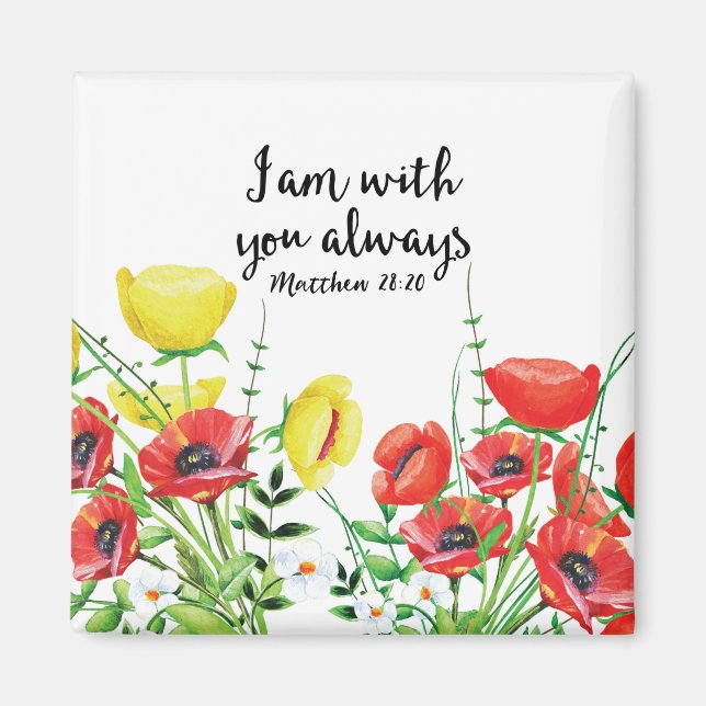 I Am With You Always Magnet (Front)