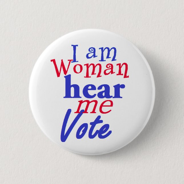 I AM WOMAN 2 INCH ROUND BUTTON (Front)