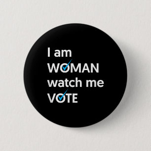 I Am Woman Watch Me Vote 2024 Blue Wave Vote 2 Inch Round Button