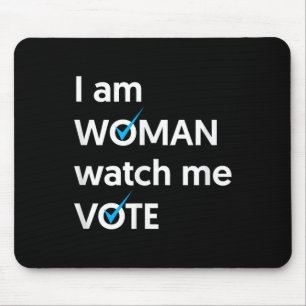 I Am Woman Watch Me Vote 2024 Blue Wave Vote  Mouse Pad