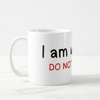 I am working do not disturb coffee mug