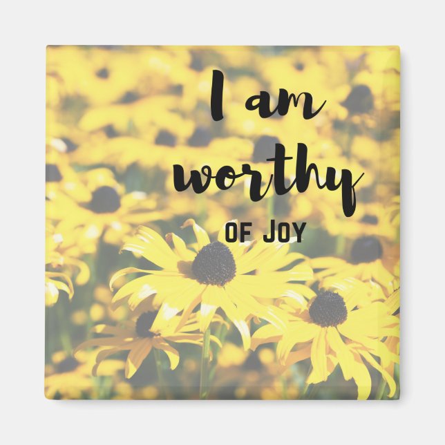 I am worthy of Joy Magnet (Front)