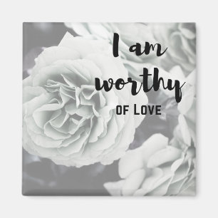 I am worthy of love magnet