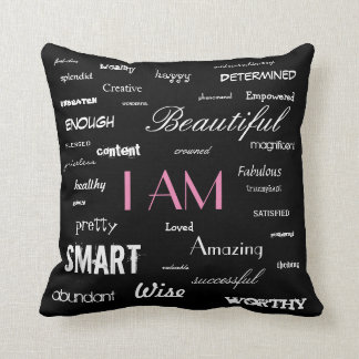 I am....yes, you are. throw pillow