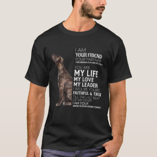 I Am Your Friend Your Partner Your AmStaff Dog Mom T-Shirt