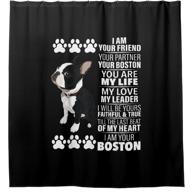 I Am Your Friend Your Partner Your Boston Terrier (Front)