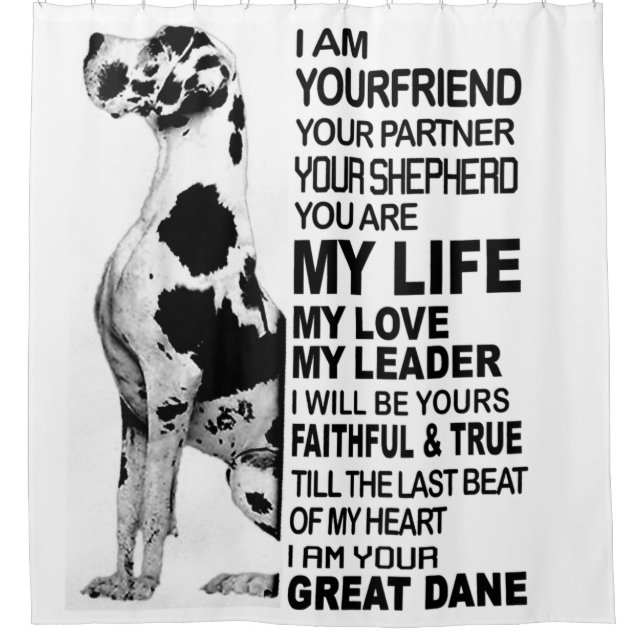 I am your friend your partner your dog Great Dane (Front)