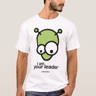 I Am Your Leader T-Shirt